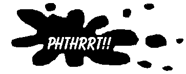 Phthrrt!!